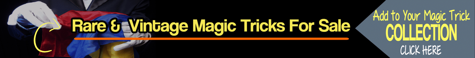 Rare & Vintage Collectible Magic Tricks Fro Sale - Add to Your Collection! MagicTrickCollection.com