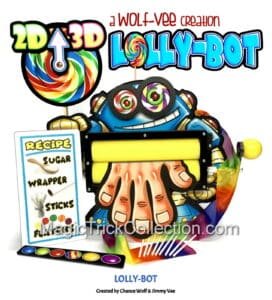 Wolf's Magic Lolly-Bot Created by Chance Wolf & Jimmy Vee