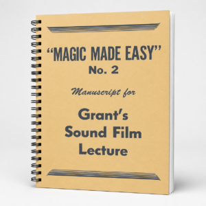 U.F. Grant's Magic Made Easy was a sound film lecture used to teach a variety of practical, visual, and simple magic tricks accompanied by printed manuscript.